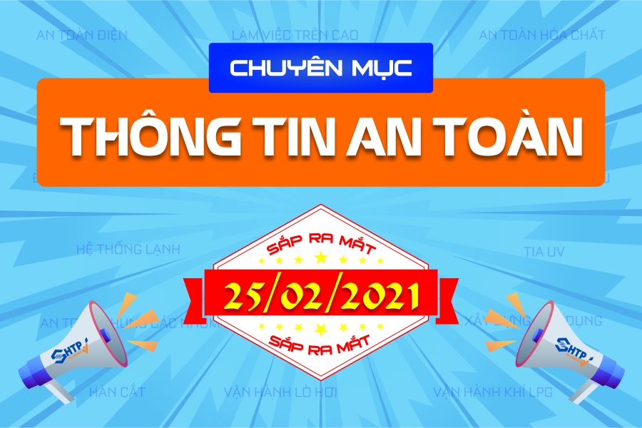 Ra mắt chuyên mục mới: Thông tin an toàn