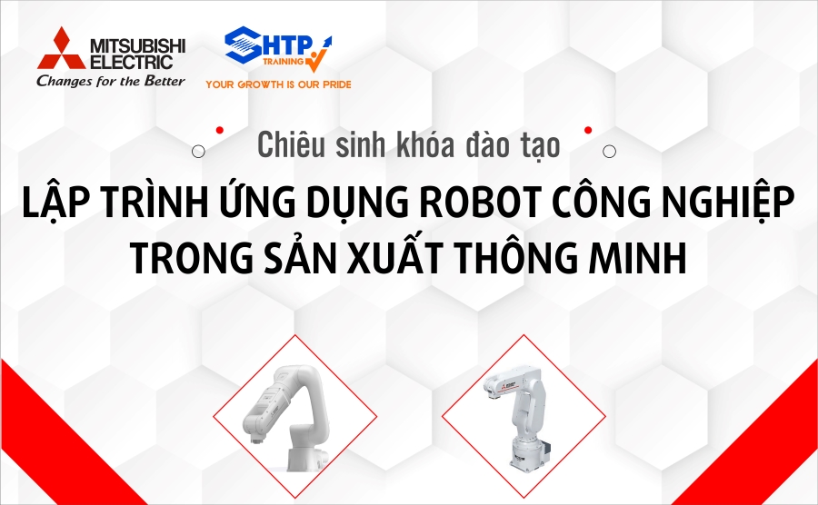 Chiêu sinh khóa đào tạo "Lập trình ứng dụng Robot công nghiệp trong sản xuất thông minh"