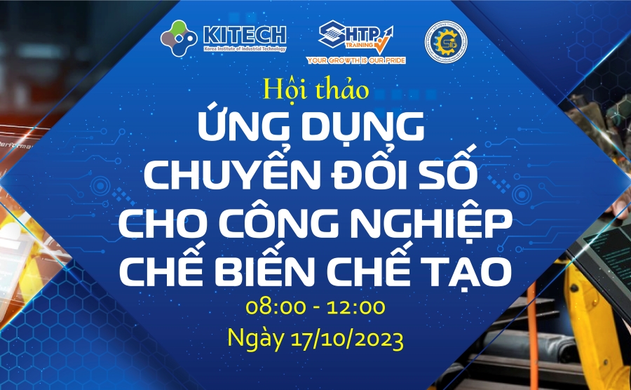 Đăng ký tham gia Hội thảo Ứng dụng chuyển đổi số cho công nghiệp chế biến chế tạo