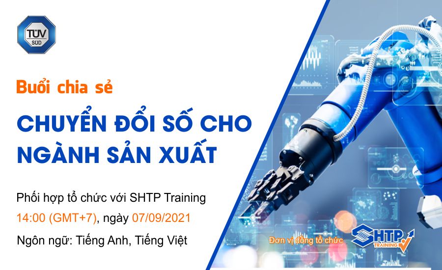 Buổi chia sẻ trực tuyến CHUYỂN ĐỔI SỐ CHO NGÀNH SẢN XUẤT