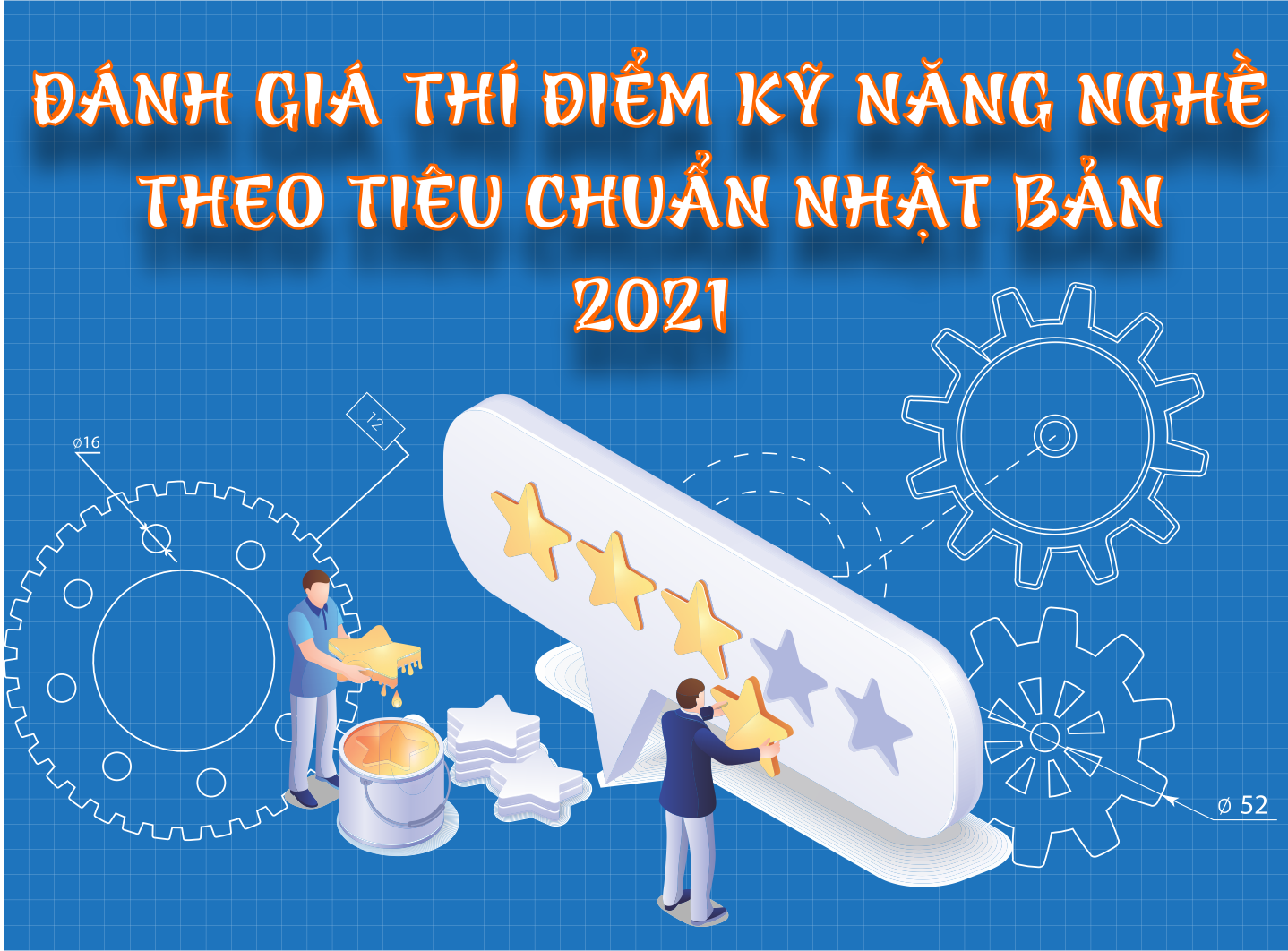 ĐÁNH GIÁ THÍ ĐIỂM KỸ NĂNG NGHỀ THEO TIÊU CHUẨN NHẬT BẢN 2021