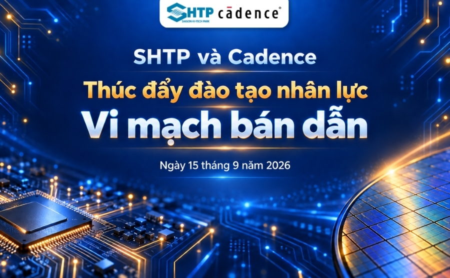 SHTP và Cadence thúc đẩy đào tạo nhân lực vi mạch bán dẫn