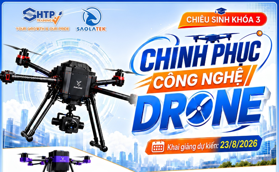 Chiêu sinh khóa học Chinh phục công nghệ Drone - khóa 3